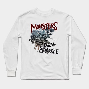 Monsters Don't Sparkle Long Sleeve T-Shirt